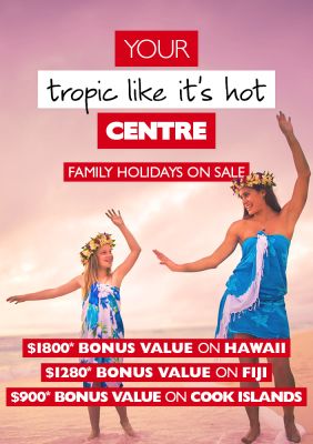 Your tropic like it's hot centre - Family holidays on sale. $1,800* bonus value on Hawaii. $1,280* bonus value on Fiji. $900* bonus value on Cook Islands. Mother and daughter performing an island dance in blue dresses